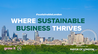 A daytime view of the city of London skyline with overlaid copy that reads "hashtag Sustainable London, where sustainable business thrives".