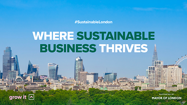A daytime view of the city of London skyline with words overlaid on the image in white and green that read "hashtag sustainable London where sustainable business thrives"
